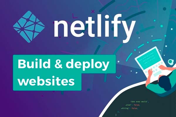 Netlify dịch vụ hosting miễn phí nổi bật