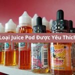 Top 6 Loại Juice Pod Được Giới Trẻ Ưa Chuộng Nhất Trên Thị Trường 2023