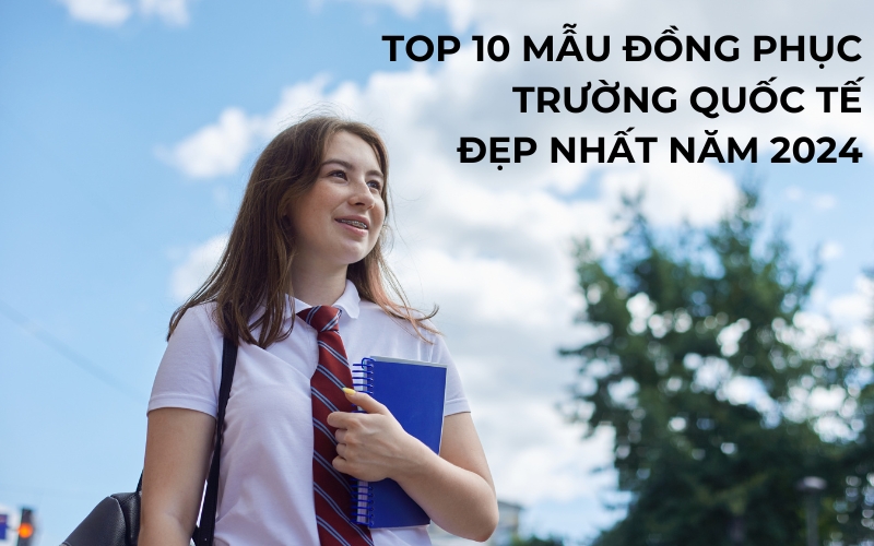 mẫu đồng phục trường quốc tế đẹp