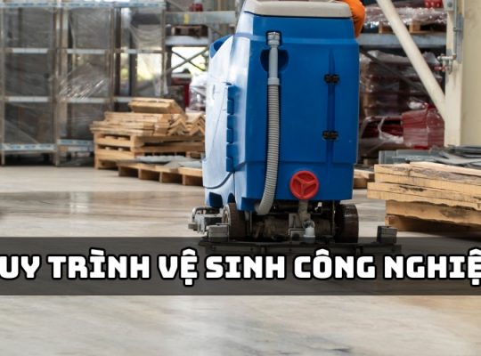 quy trình vệ sinh công nghiệp