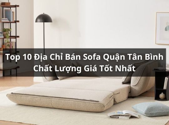 địa chỉ bán sofa quận tân bình