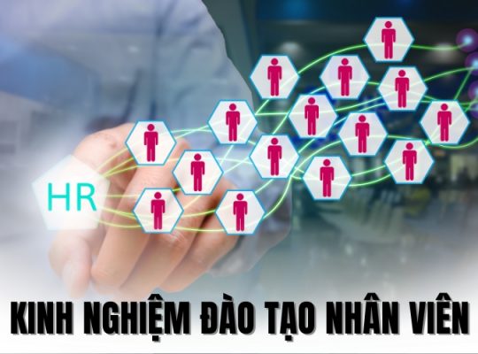 kinh nghiệm đào tạo nhân viên hiệu quả