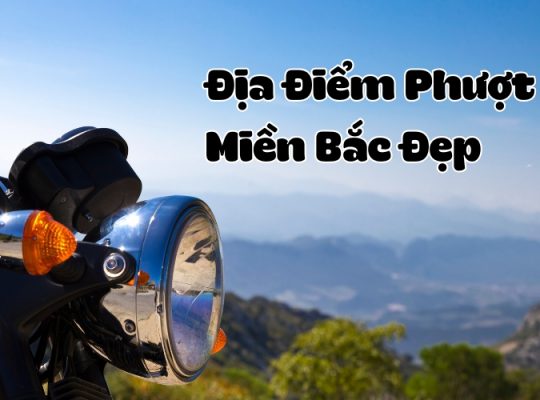 địa điểm phượt miền bắc