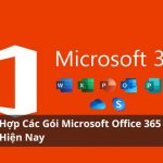 Tổng Hợp Các Gói Microsoft Office 365 Mới Nhất Hiện Nay