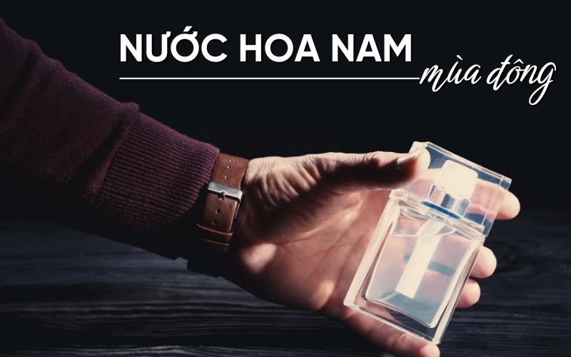 nước hoa nam mùa đông
