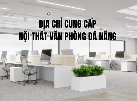 nội thất văn phòng đà nẵng