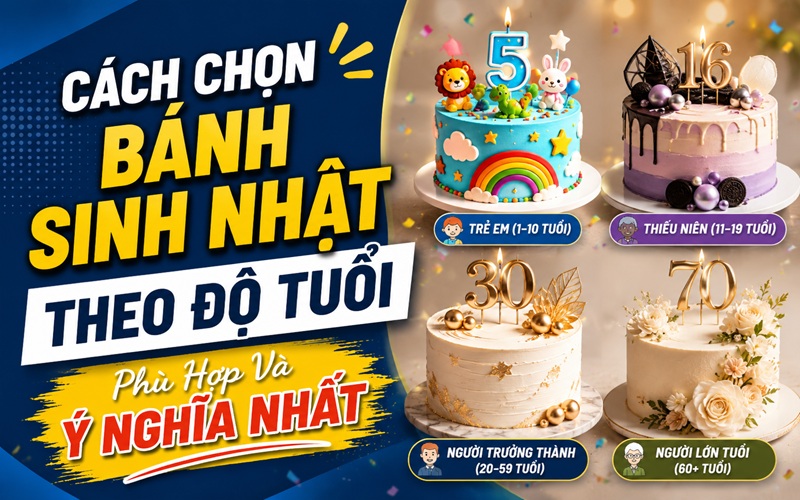 cách chọn bánh sinh nhật theo độ tuổi